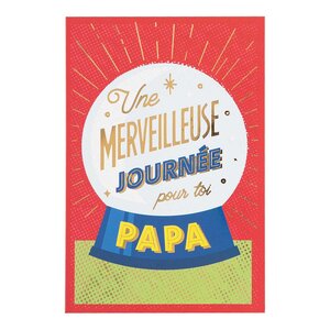 Carte Fête Des Pères - Une Merveilleuse Journée Pour Toi Papa - Draeger paris