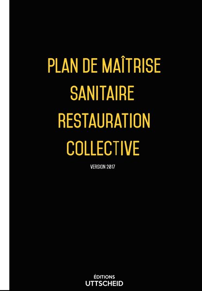 Plan de Maîtrise Sanitaire (PMS) Restauration collective pré-rempli 2023 Editions Uttscheid