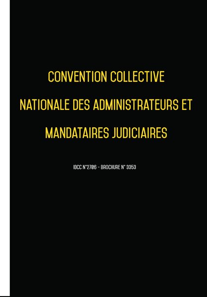 Convention collective nationale Mandataire Judiciaire 20 janvier 2025 - Brochure 3353 + grille de Salaire UTTSCHEID