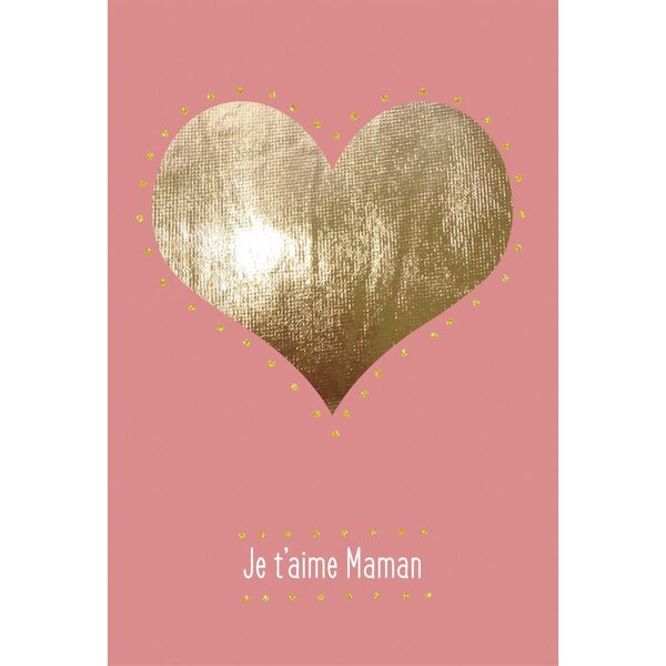 Carte de fête des mères je t'aime maman - draeger paris
