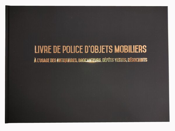 Registre spécial Antiquaire  Brocanteur - Livre de police d'objets mobiliers - Registre de brocante UTTSCHEID