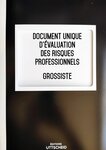 Document unique d'évaluation des risques professionnels métier (Pré-rempli) : Grossiste - Version 2024 UTTSCHEID