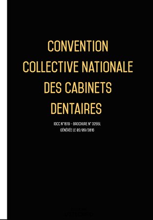 Convention collective nationale Cabinet dentaire - + Grille de salaire 2024 - Brochure 3255 + grille de Salaire UTTSCHEID