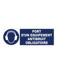 (PANNEAU D'OBLIGATION) Panneau d'obligation - "port d'un équipement antibruiT"