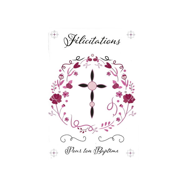 Carte de voeux - baptême - félicitations pour ton baptême - fleurs roses