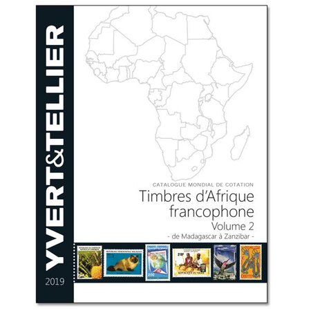 Afrique francophone volume 2 - 2019 (catalogue des timbres des pays d'afrique : de madagascar à zanzibar)