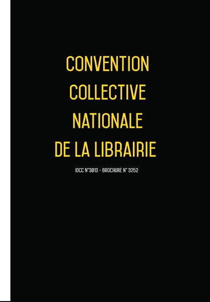 Convention collective nationale de la librairie 20 janvier 2025 - Brochure 3252 + grille de Salaire UTTSCHEID