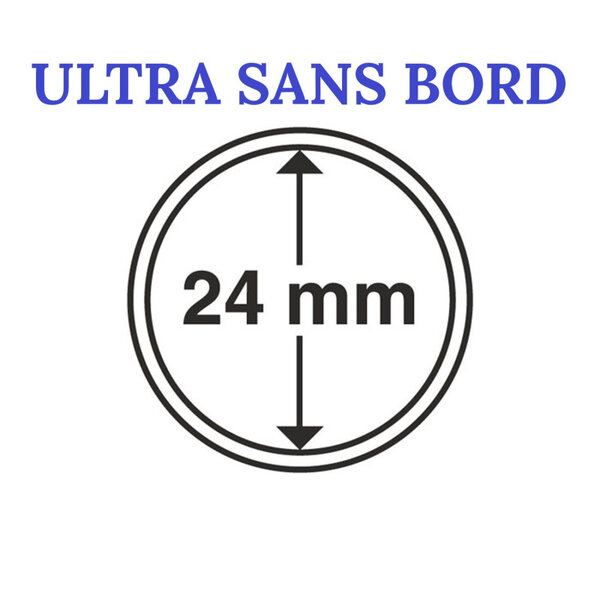 Capsules rondes sans bord ULTRA pour monnaies de collection. Diamètre intérieur - 24 mm
