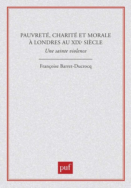 Pauvreté, charité et morale à Londres au XIXe siècle
