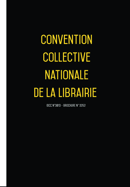 14/08/2023 dernière mise à jour. Convention collective nationale de la librairie uttscheid