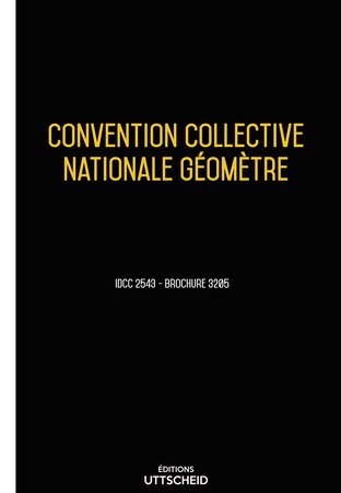 Convention collective nationale Géomètre 2024 - Brochure 3205 + grille de Salaire UTTSCHEID