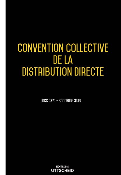Convention collective de la distribution directe 20 janvier 2025 - Brochure 3046 + grille de Salaire UTTSCHEID