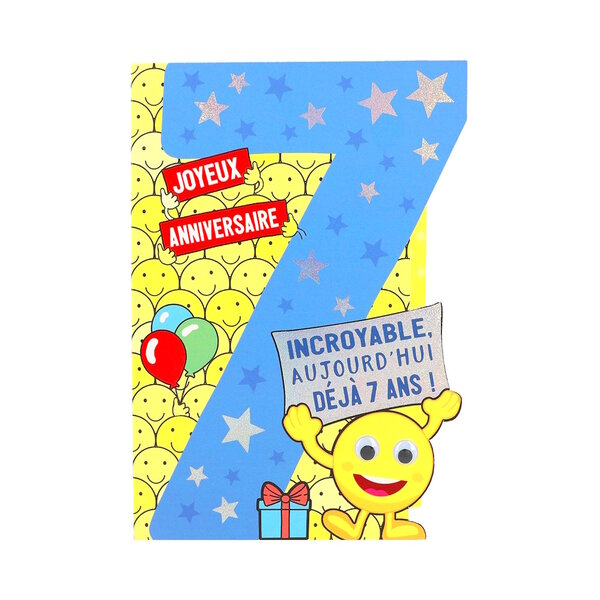 Carte Anniversaire - Joyeux anniversaire Incroyable aujourd'hui déjà 7 ans !