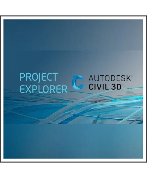 Autodesk Civil 3D Project Explorer 2025 - Licence à télécharger