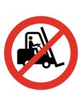 (PANNEAU D'INTERDICTION) Panneau d'interdiction - "interdit aux chariots élévateu"