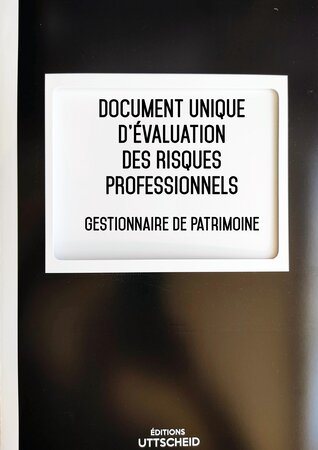 Document unique d'évaluation des risques professionnels métier (Pré-rempli) : Gestionnaire de Patrimoine - Version 2024 UTTSCHEID