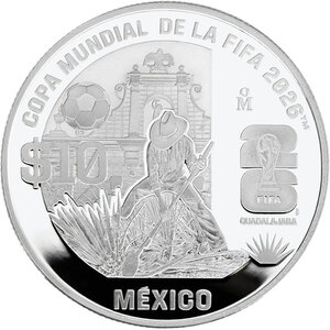Monnaie FIFA WORLD CUP 26 Guadalajara Argent 10 Pesos Mexico 2026 (PRÉCOMMANDE)