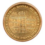 Mini médaille monnaie de paris 2008 - château royal de blois