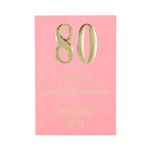 Carte  Anniversaire - 80 ans Joyeux Anniversaire Meilleurs voeux