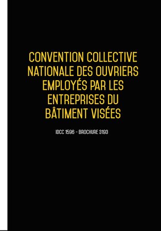Convention collective nationale Bâtiment - 10 salariés 2024 - Brochure 3193 + grille de Salaire UTTSCHEID