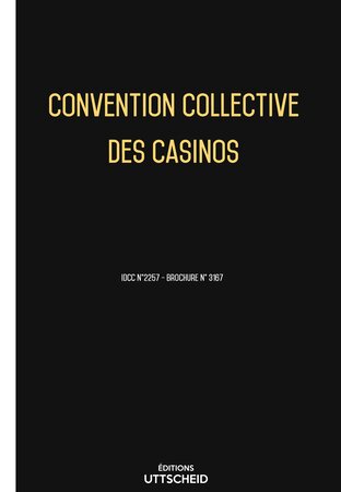 Convention collective des casinos 2024 - Brochure 3167 + grille de Salaire UTTSCHEID