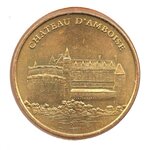 Mini médaille monnaie de paris 2007 - château d’amboise