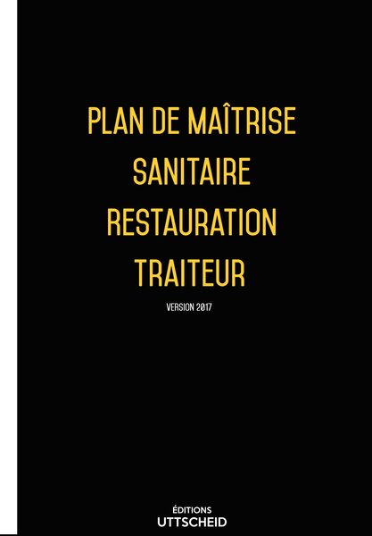 Plan de Maîtrise Sanitaire (PMS) Traiteur pré-rempli 2024 UTTSCHEID