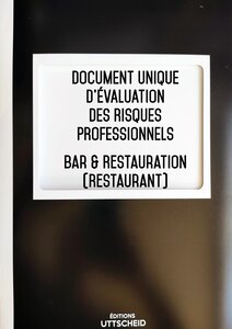 Document Unique d'évaluation des risques professionnels métier (Pré-rempli) : Bar & Restauration (Restaurant) - Version 2024 UTTSCHEID