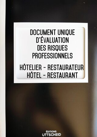 Document Unique d'évaluation des risques professionnels métier (Pré-rempli) : Hôtelier - Restaurateur (Hôtel - Restaurant) - Ver UTTSCHEID