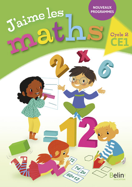 J'aime les maths CE1 - Fichier élève 2017