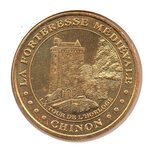 Mini médaille Monnaie de Paris 2007 - Forteresse médiévale de Chinon