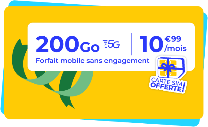 200 Go, 5G, 10€99 / mois - forfait mobile sans engagement - Carte SIM offerte