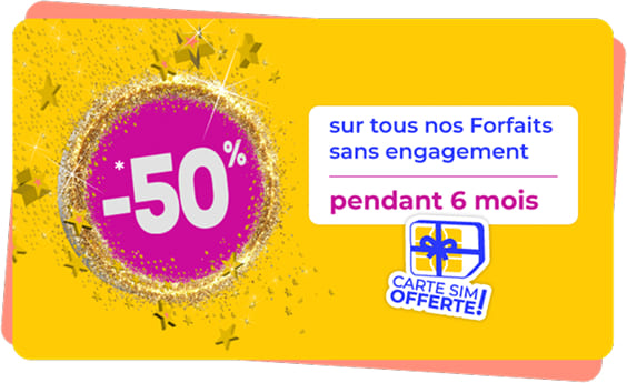  -50% sur tous nos forfaits sans engagements pendant 6 mois - carte SIM offerte