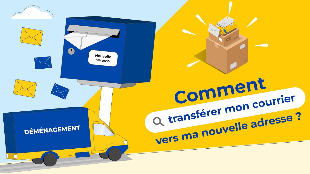 Comment transférer son courrier vers une nouvelle adresse ?