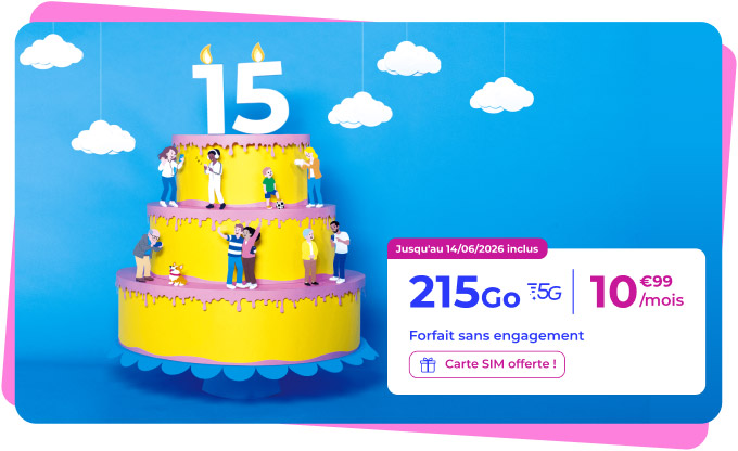  Jusqu'au 14 juin 2026 inclus - forfait sans engagement 215Go pour 10,99€ par mois - Carte SIM offerte