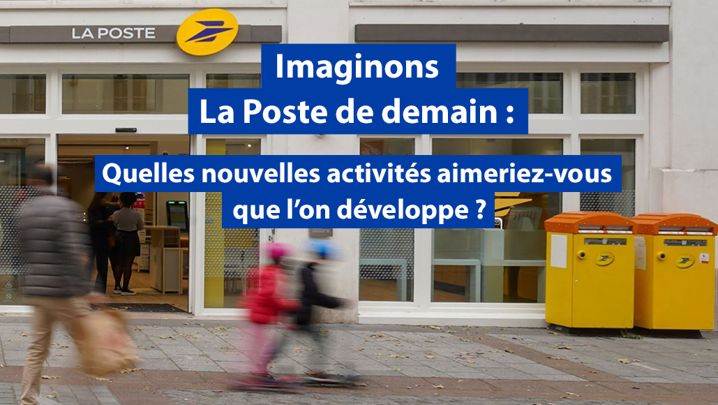 La Poste a besoin de vous !