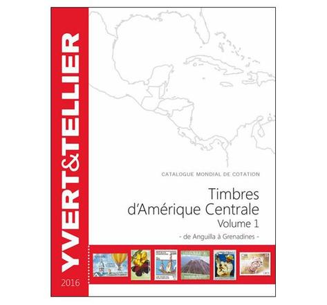 Amerique centrale vol. 1 - 2016 (catalogue des timbres des pays d'amérique centrale)