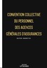 Convention collective du personnel des agences générales d'assurances - 02/05/2023 dernière mise à jour uttscheid