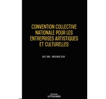 Convention collective nationale entreprises artistiques et culturelles - 02/05/2023 dernière mise à jour uttscheid