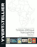 Catalogue yvert timbres d'afrique francophone volume 1 - 2023.