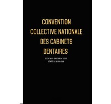22/11/2021 dernière mise à jour. Convention collective nationale Cabinet dentaire