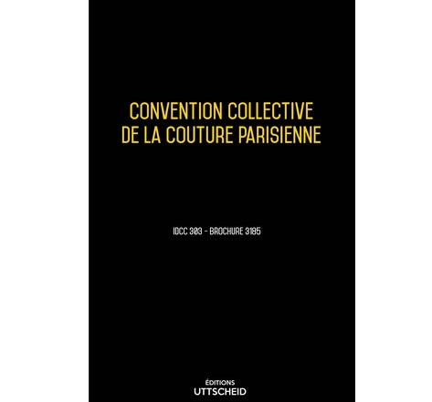 Convention collective de la couture parisienne - 23/01/2023 dernière mise à jour uttscheid