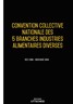 Convention collective nationale des 5 branches industries alimentaires diverses - 23/01/2023 dernière mise à jour uttscheid
