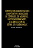 Convention collective des coopératives agricoles de céréales  meunerie  approvisionnement 2024 - Brochure 3616 + grille de Salaire UTTSCHEID