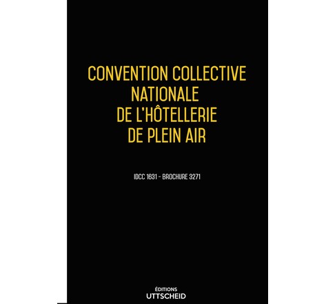 Convention collective nationale hôtellerie de plein air - 30/01/2023 dernière mise à jour uttscheid