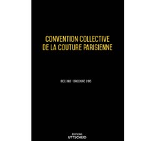 Convention collective de la couture parisienne 2024 - Brochure 3185 + grille de Salaire UTTSCHEID