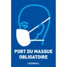 Panneau affichage Port du masque Obligatoire