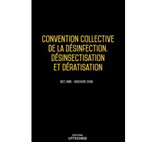 22/11/2021 dernière mise à jour. Convention collective de la désinfection, désinsectisation et dératisation