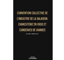 22/11/2021 dernière mise à jour. Convention collective industrie de la salaison, charcuterie en gros, conserves de viandes