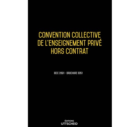 Convention collective de l'enseignement privé hors contrat - 23/01/2023 dernière mise à jour uttscheid